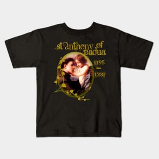 St Anthony of Padua Franciscan with Christ Jesus Catholic Saint Kids T-Shirt